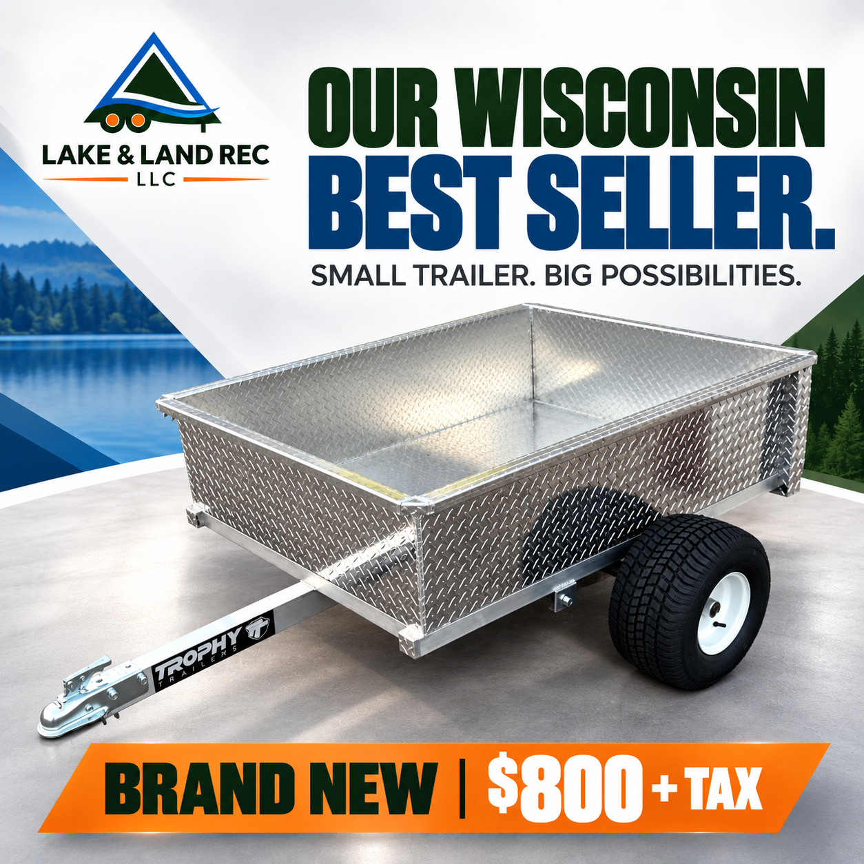 Wisconsin best seller Trophy aluminum trailer, brand new, $800 plus tax, Lake & Land Rec